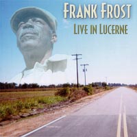 Frank Frost - Live In Lucerne